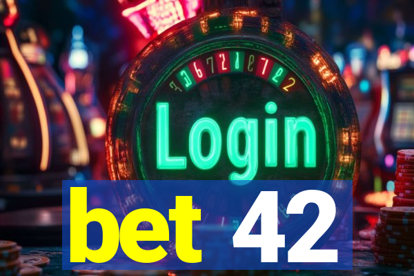 bet 42